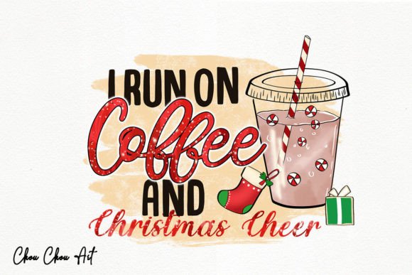 I Run on Coffee and Christmas Tree: Festive Illustrations